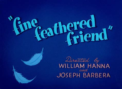 Fine Feathered Friend - Tom and Jerry Wiki