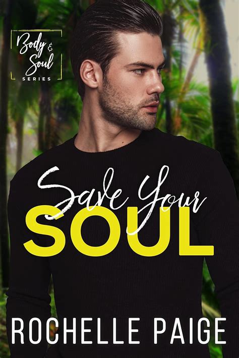 Save Your Soul (Body & Soul Book 2) eBook : Paige, Rochelle: Amazon.in ...