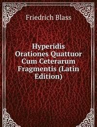 Amazon.in: Buy Hyperidis Orationes Quattuor Cum Cetera Book Online at ...