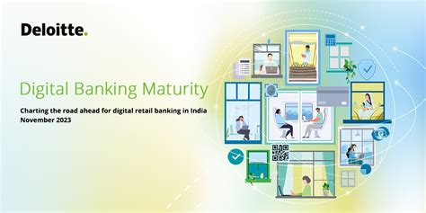 Deloitte Digital Banking Maturity Report 2023