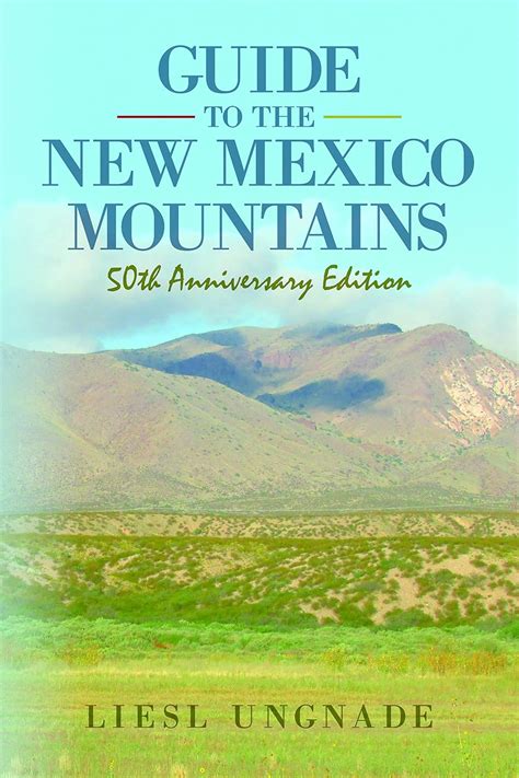 Guide to the New Mexico Mountains eBook : Ungnade, Liesl: Amazon.in: Books