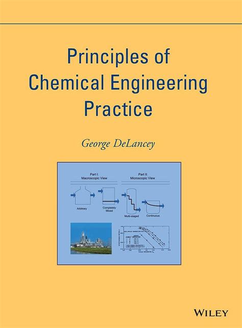 Principles Of Chemical Engineering Practice by George DeLancey ...