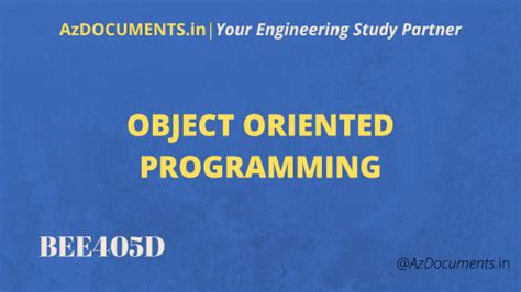 Object Oriented Programming (BEE405D)