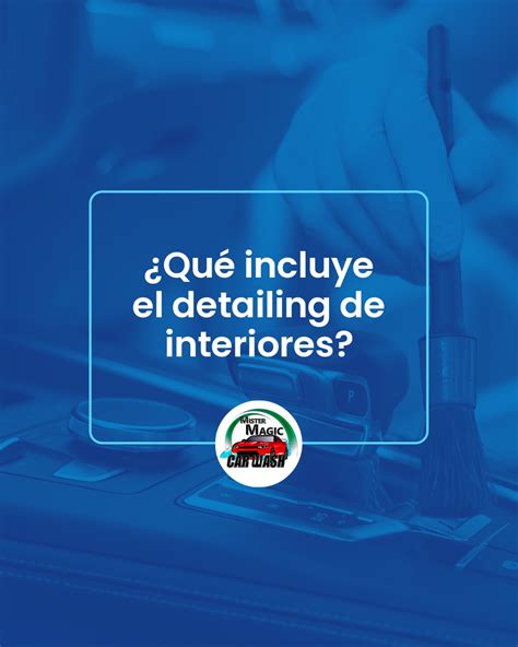 Mister Magic Car Wash | El servicio de detailing deja el interior de tu ...