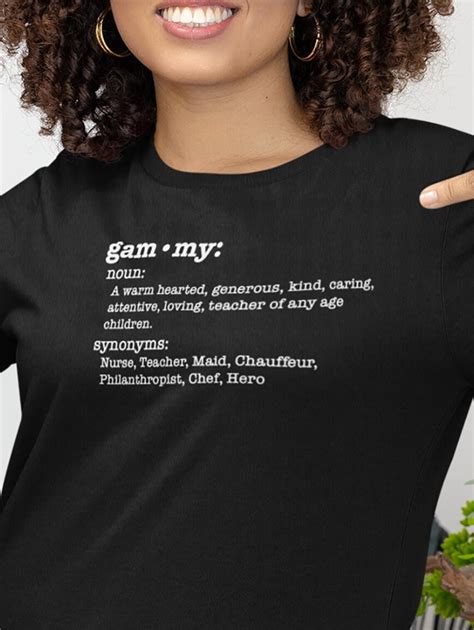 Gammy Gift Gammy Shirt Gam Gam Shirt Gammie Gift Definition Shirt - Etsy