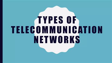 Types of Telecommunication Networks (1) | PPT