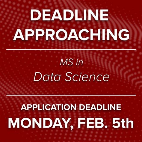 The MS in Data Science application deadline is approaching! Make sure ...