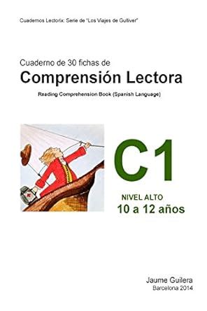 Cuaderno de comprensión lectora "Gulliver". Nivel Alto C. Cuaderno 1 ...