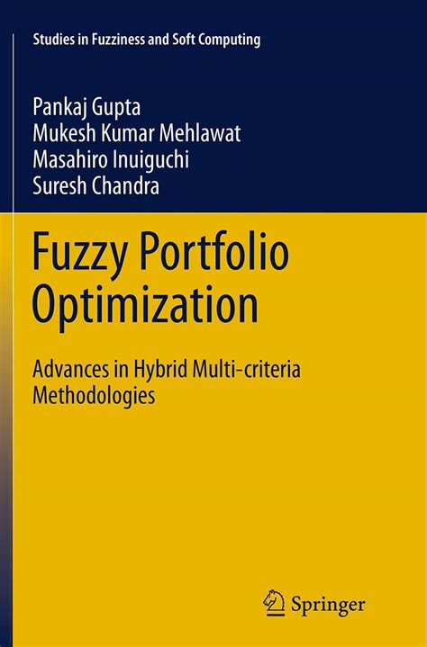 Buy Fuzzy Portfolio Optimization: Advances in Hybrid Multi-criteria ...