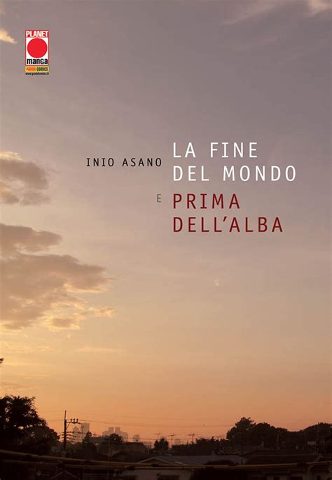 Buy La fine del mondo e prima dell'alba (Planet manga. Asano collection ...