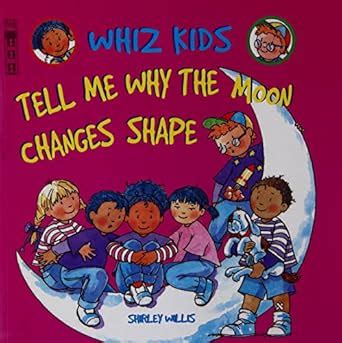 Buy WHIZ KIDS: TELL ME WHY THE MOON CHANGES SHAPE Book Online at Low ...