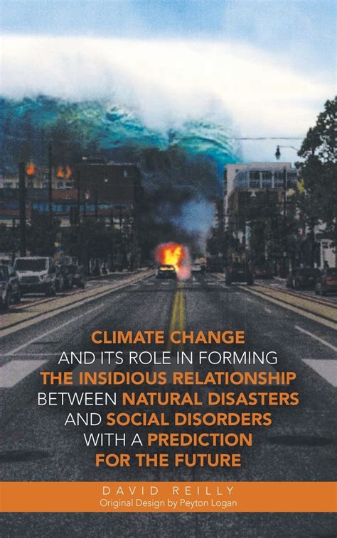 Buy Climate Change and Its Role in Forming the Insidious Relationship ...