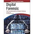 Digital Forensic: The Fascinating World of Digital Evidences : Nilakshi ...