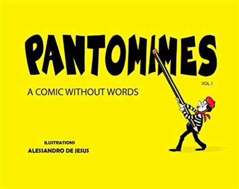 PANTOMIMES vol.1: A COMIC WITHOUT WORDS eBook : Morais, Alessandro ...