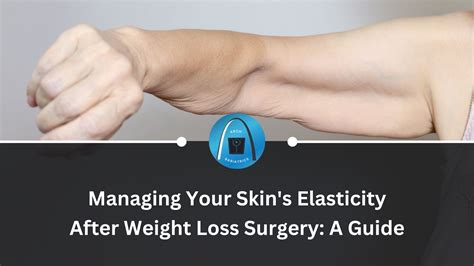 How to Manage Excess Skin After a Bariatric Procedure?
