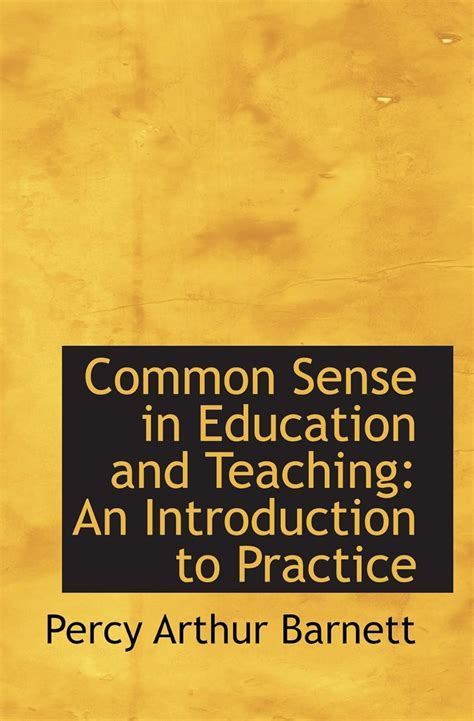 Common Sense in Education and Teaching: An Introduction to Practice ...