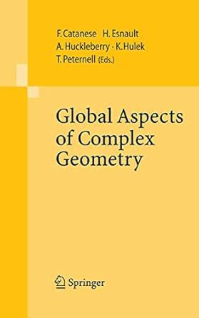 Global Aspects of Complex Geometry eBook : Catanese, Fabrizio, Esnault ...