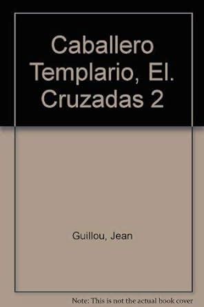 Buy Caballero Templario, El. Cruzadas 2 Book Online at Low Prices in ...