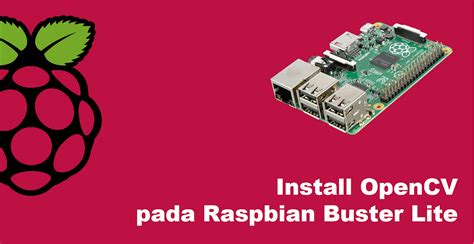 Image result for Raspberry Pi Install OpenCV Python