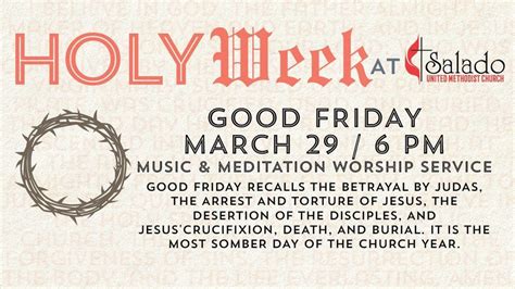 Good Friday Worship at Salado UMC, 650 Royal St, Salado, TX, United ...