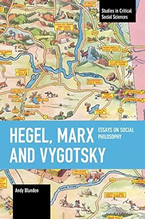 Buy Hegel, Marx and Vygotsky: Essays on Social Philosophy (Studies in ...