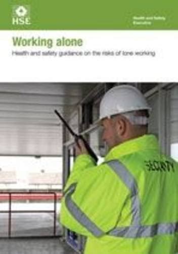 Working alone: health and safety guidance on the risks of lone working ...