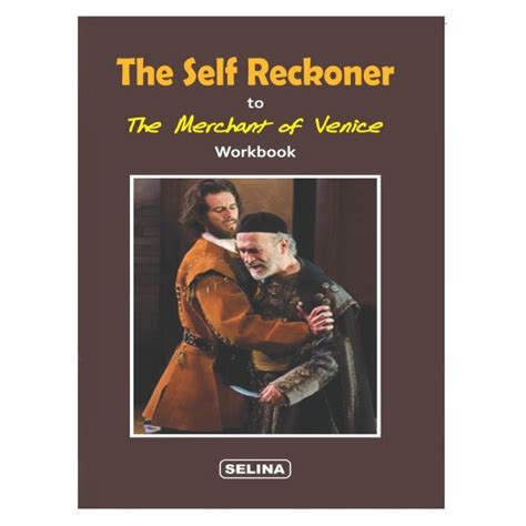 The Self Reckoner to The Merchant of Venice Workbook | Author By ...