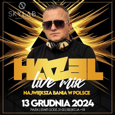 DJ HAZEL // SKYLAB JELENIA GÓRA ?, 1 Maja 77, Jelenia Góra, Jelenia ...
