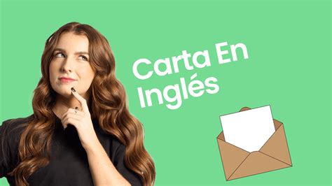 Final Carta Inglés – Cómo Redactar una Final de Carta en Inglés Formal ...