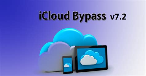 iCloud Bypass v7.2 - iCloud Bypasser v7.2 — Teletype