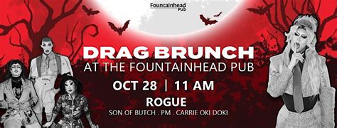 Drag Brunch at the Fountainhead Pub! Halloween Edition!, The ...
