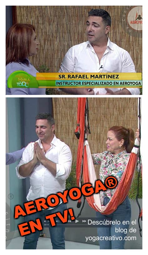 yogacreativo.com: Entrevista TV con Rafael Martinez: AeroYoga ® llega a ...