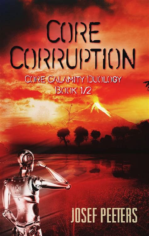 Core Corruption: Core Calamity Duology Book 1 eBook : Peeters, Josef ...