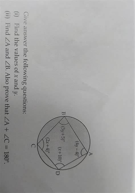 Give the answer a) find the value of x and y b) find angle A and B ...