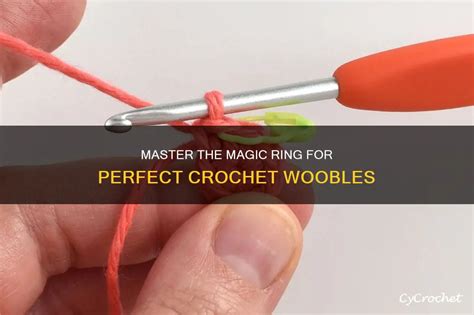 Image result for Woobles Magic Ring Tutorial