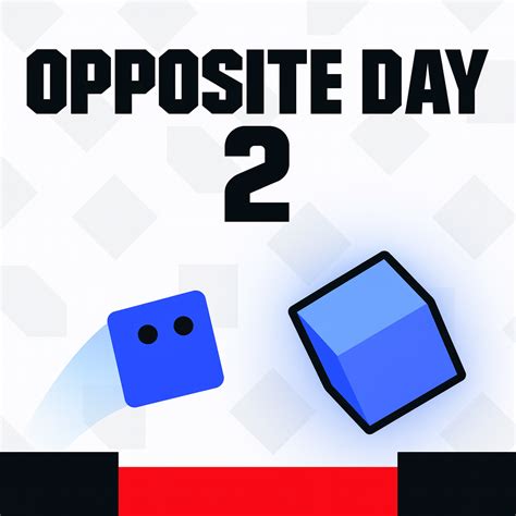 Opposite Day 2 - Unblocked on Hooda Math