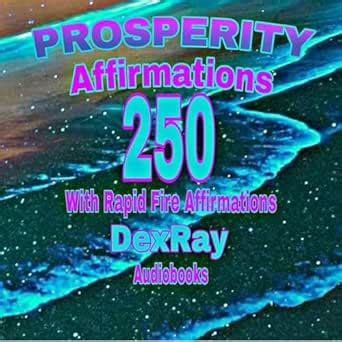 250 Prosperity Affirmations - with Rapid Fire Affirmations eBook ...