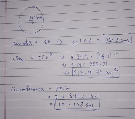 if the radius in the circle is 16.1 cm what is the diameter, area ...