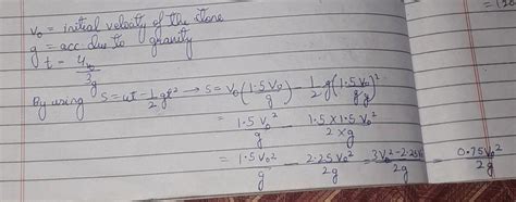 A stone is thrown vertically upward with an initial velocity v0. what ...