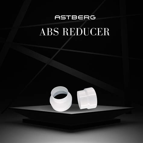 Astberg ABS Reducer/Pvc Pipe Reducer/Flexible Pipe Reducer/Pipe ...