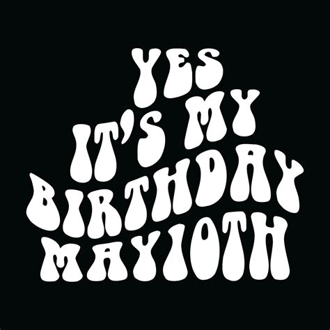 May Birthday tshirt design file 28651471 Vector Art at Vecteezy
