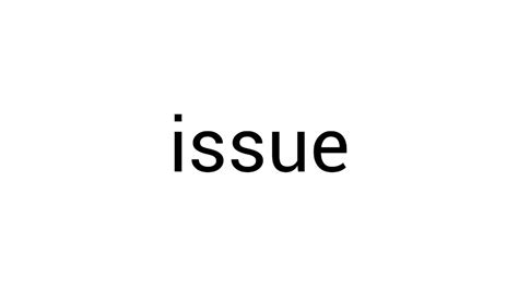 Image result for How to Pronounce Issue