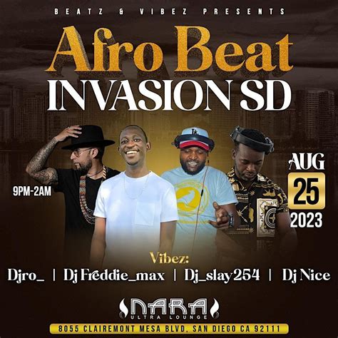 Afrobeat Invasion SD, Nara Ultra Lounge, San Diego, 25 August to 26 ...