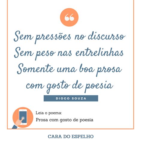 Prosa com gosto de Poesia | Poesia | Cara do Espelho | Cara do Espelho