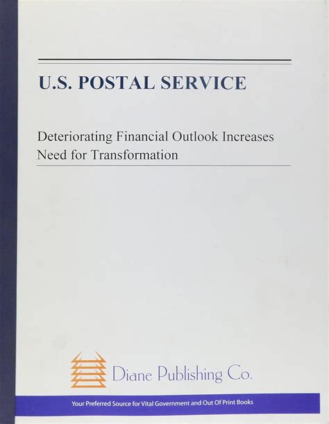 Buy U.S. Postal Service: Deteriorating Financial Outlook Increases Need ...