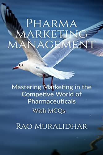 Pharma Marketing Management : Mastering Marketing in the Competitive ...