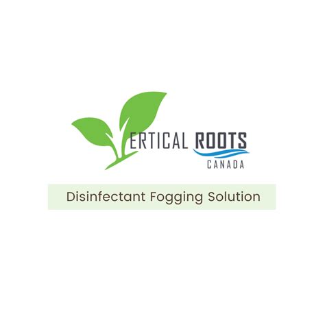 Disinfectant Fogging Solution | Vertical Roots