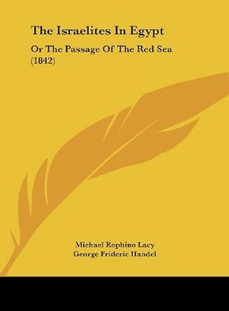 Buy The Israelites in Egypt: Or the Passage of the Red Sea (1842) Book ...