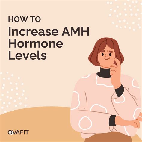 How to Increase AMH Hormone Levels - OvaFit PCOS Supplements