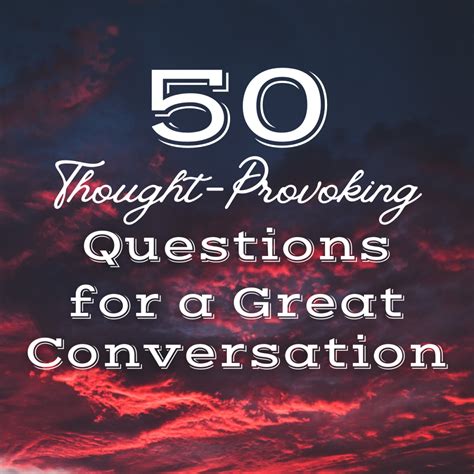 50 Deep and Thought-Provoking Questions | Questions to get to know ...